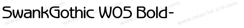 SwankGothic W05 Bold字体转换